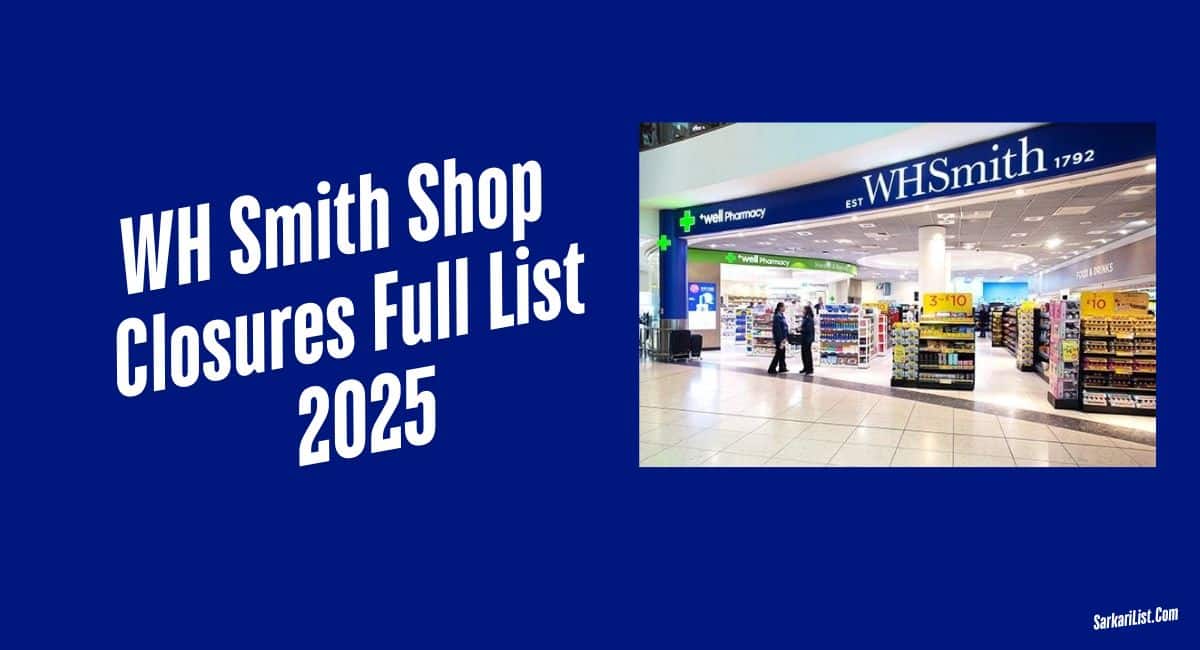 WH Smith Shop Closures Full List 2025