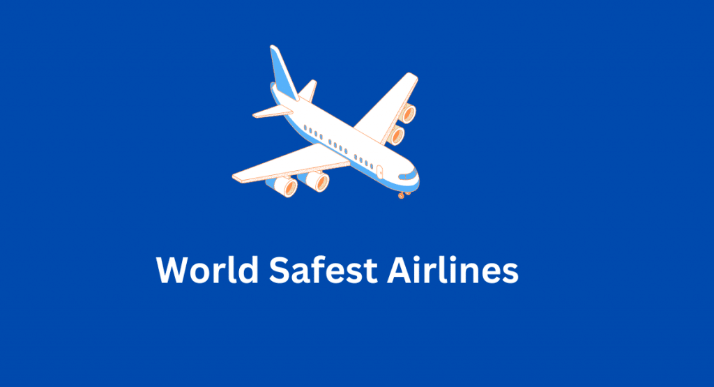 World Safest Airlines 2025 List