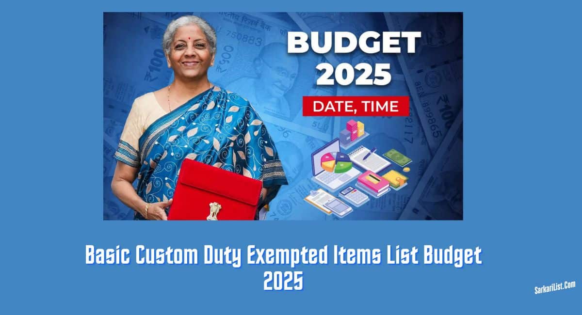 Basic Custom Duty Exempted Items List Budget 2025