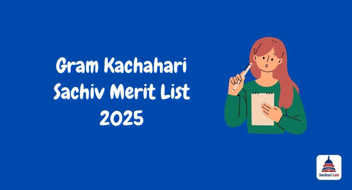 Gram Kachahari Sachiv Merit List 2025