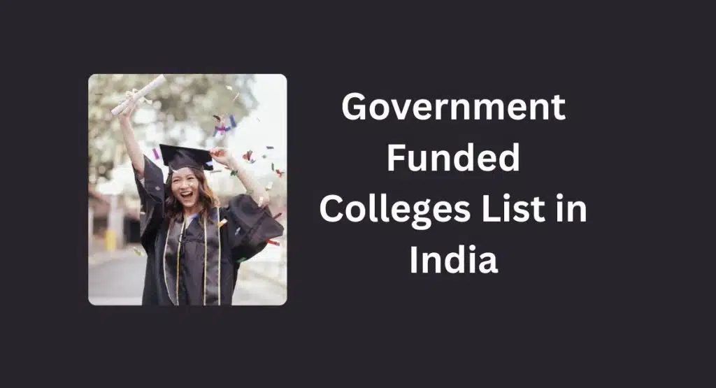 Government Funded Colleges List in India