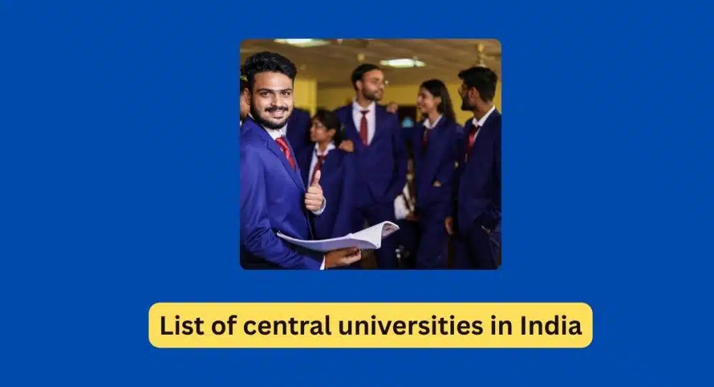 List of Central Universities in India in 2025 1 List of central universities in India