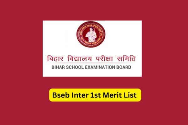 Bseb Inter 1st Merit List 2025