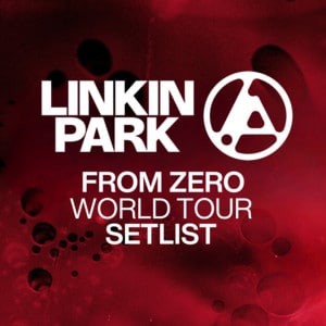 Linkin Park Tour Setlist 2025: From Zero Tour Setlist 1 Linkin Park Tour Setlist 2025