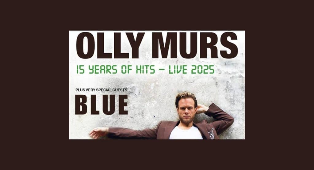 Olly Murs Tour Setlist 2025: Dates, Venues, Tickets, Songs 1 Olly Murs Tour Setlist